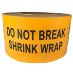Orange "Do Not Break Shrink Wrap" Label - 3" by 5" - 500 ct Roll